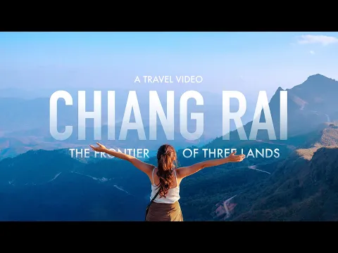 Chiang Rai: The Frontier of Three Lands - A Cinematic Travel Video | Sony a6500 &amp; DJI Mavic Mini